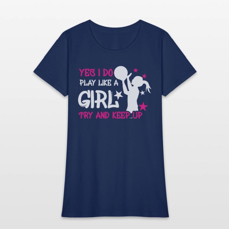 Athlete Game Sport Yes Play Like Girl Basketball