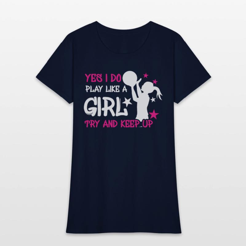 Athlete Game Sport Yes Play Like Girl Basketball