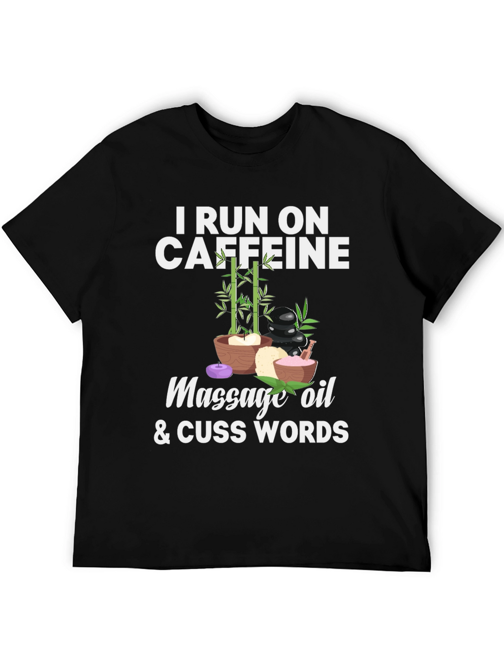 Caffeine Massage Oil & Cuss Words Graphic Tee