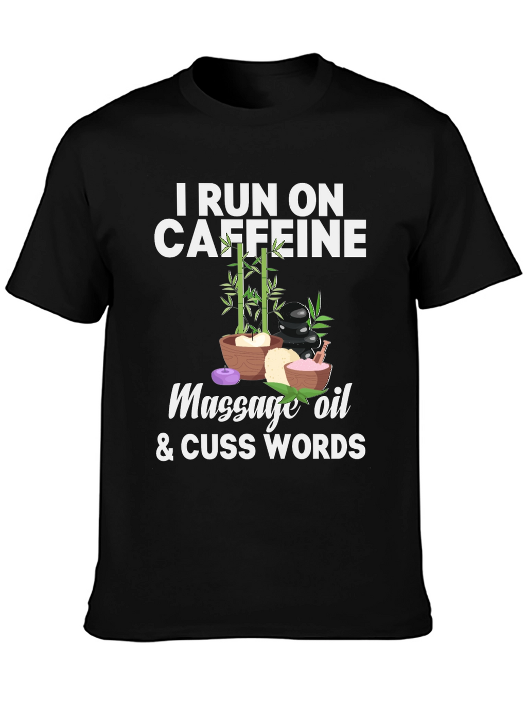 Caffeine Massage Oil & Cuss Words Graphic Tee