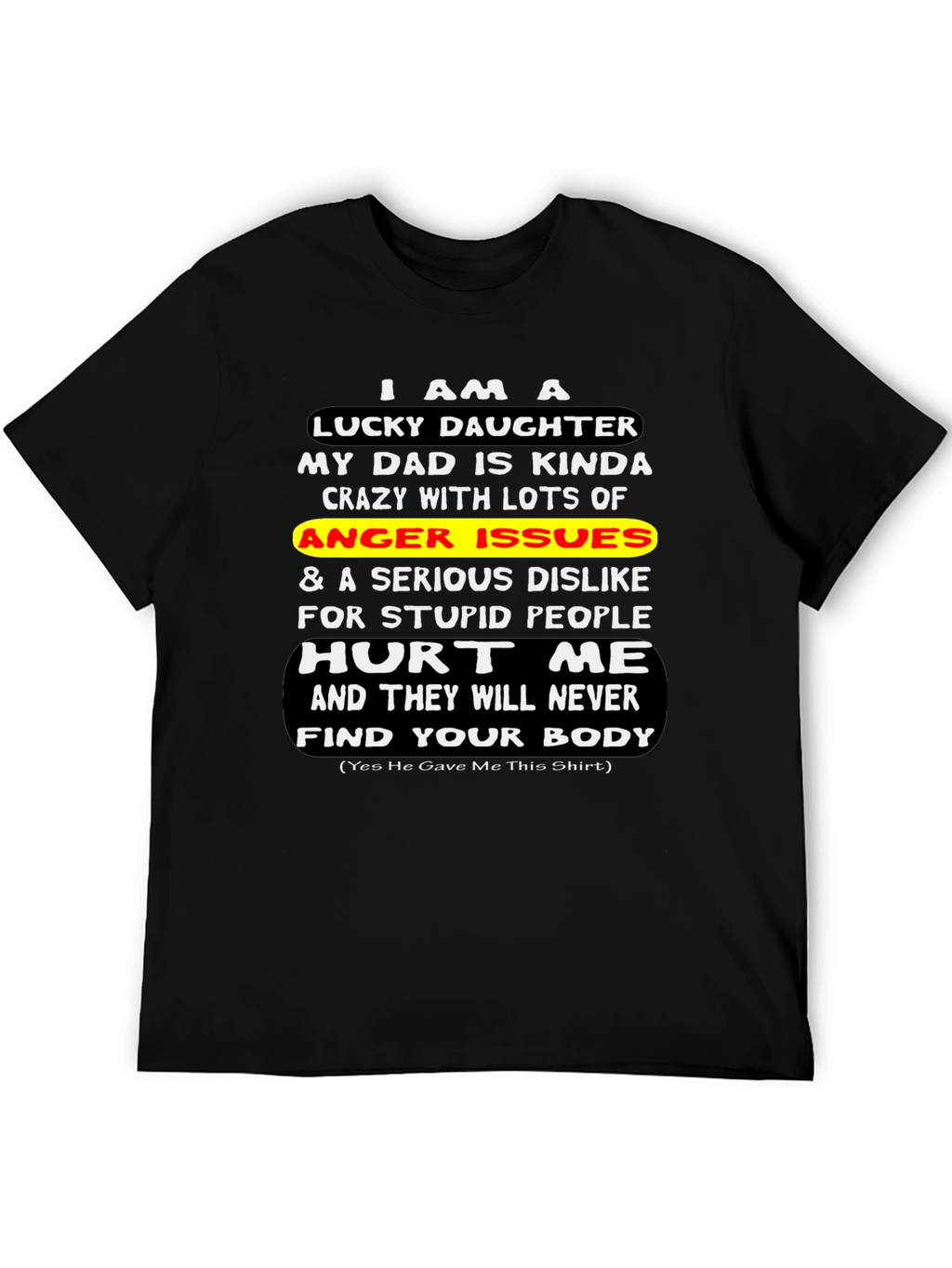Lucky Daughter Graphic T-Shirt - Novelty Dad Gift