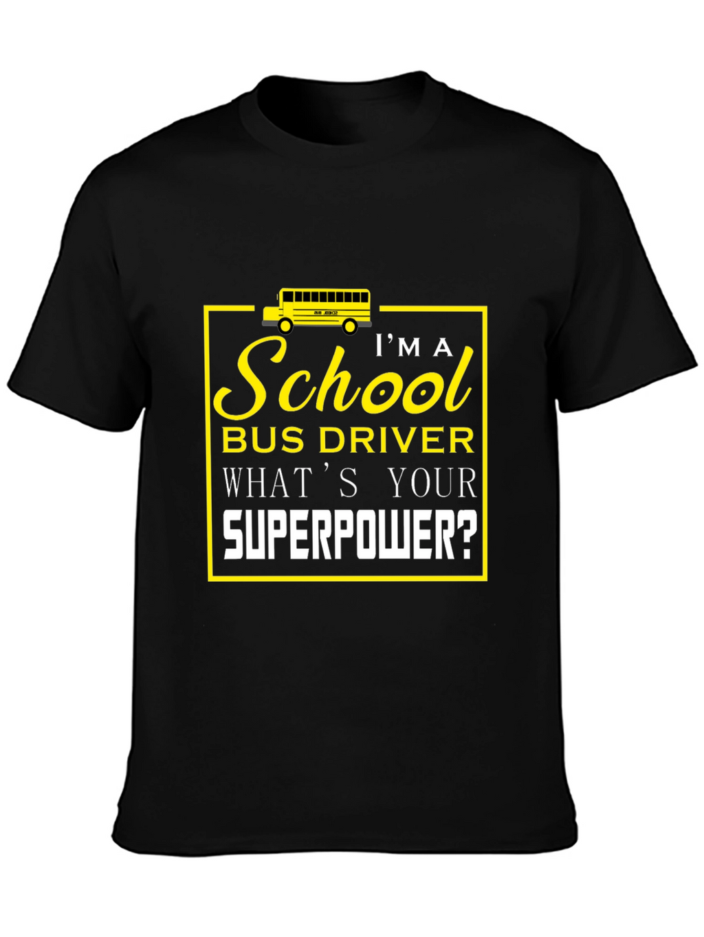 School Bus Driver Superpower Black Graphic T-Shirt