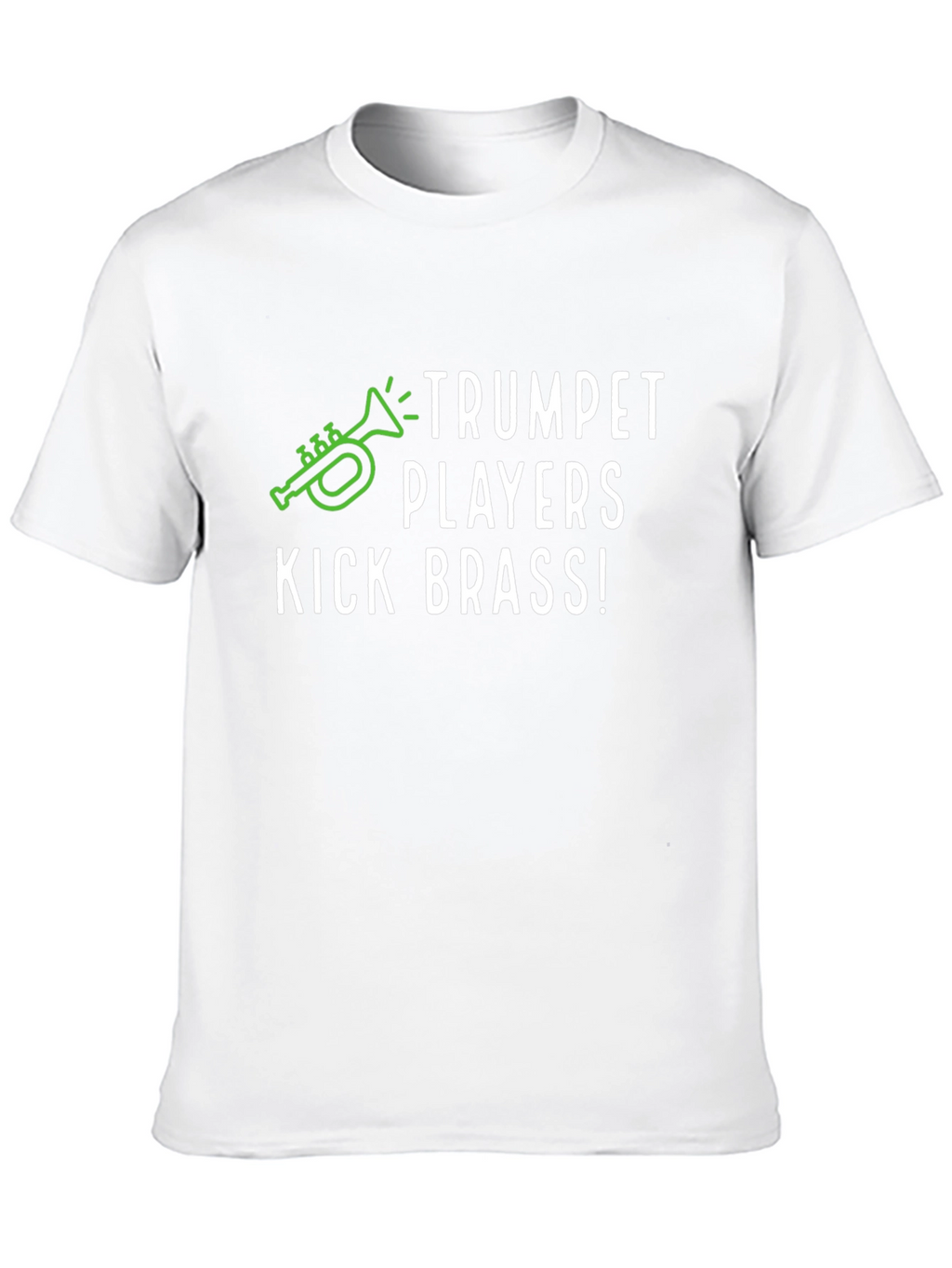 Trumpet Players Kick Brass! Graphic T-Shirt