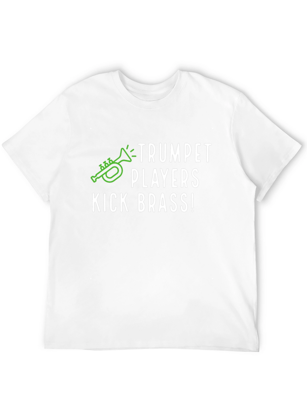 Trumpet Players Kick Brass! Graphic T-Shirt