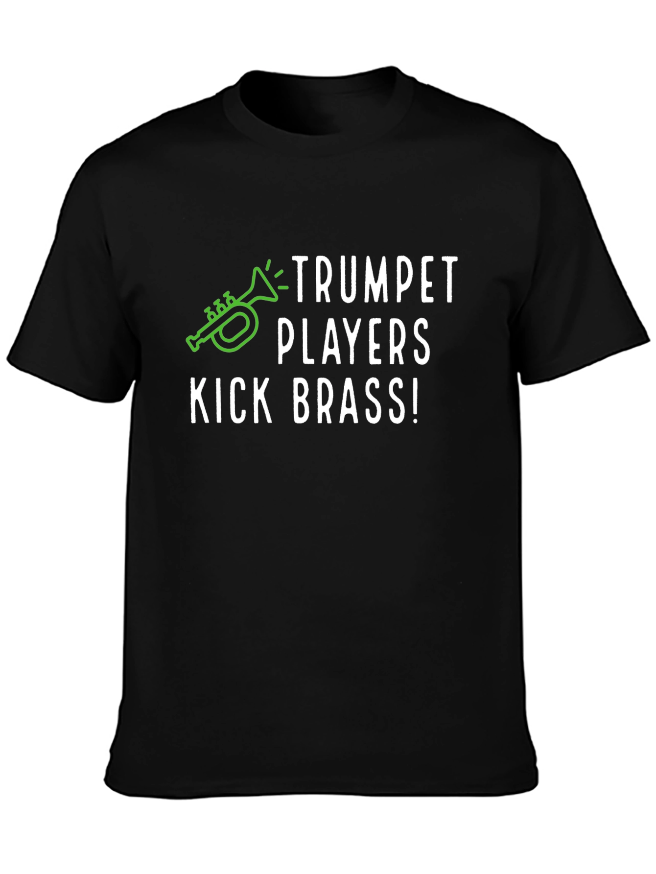 Trumpet Players Kick Brass! Graphic T-Shirt