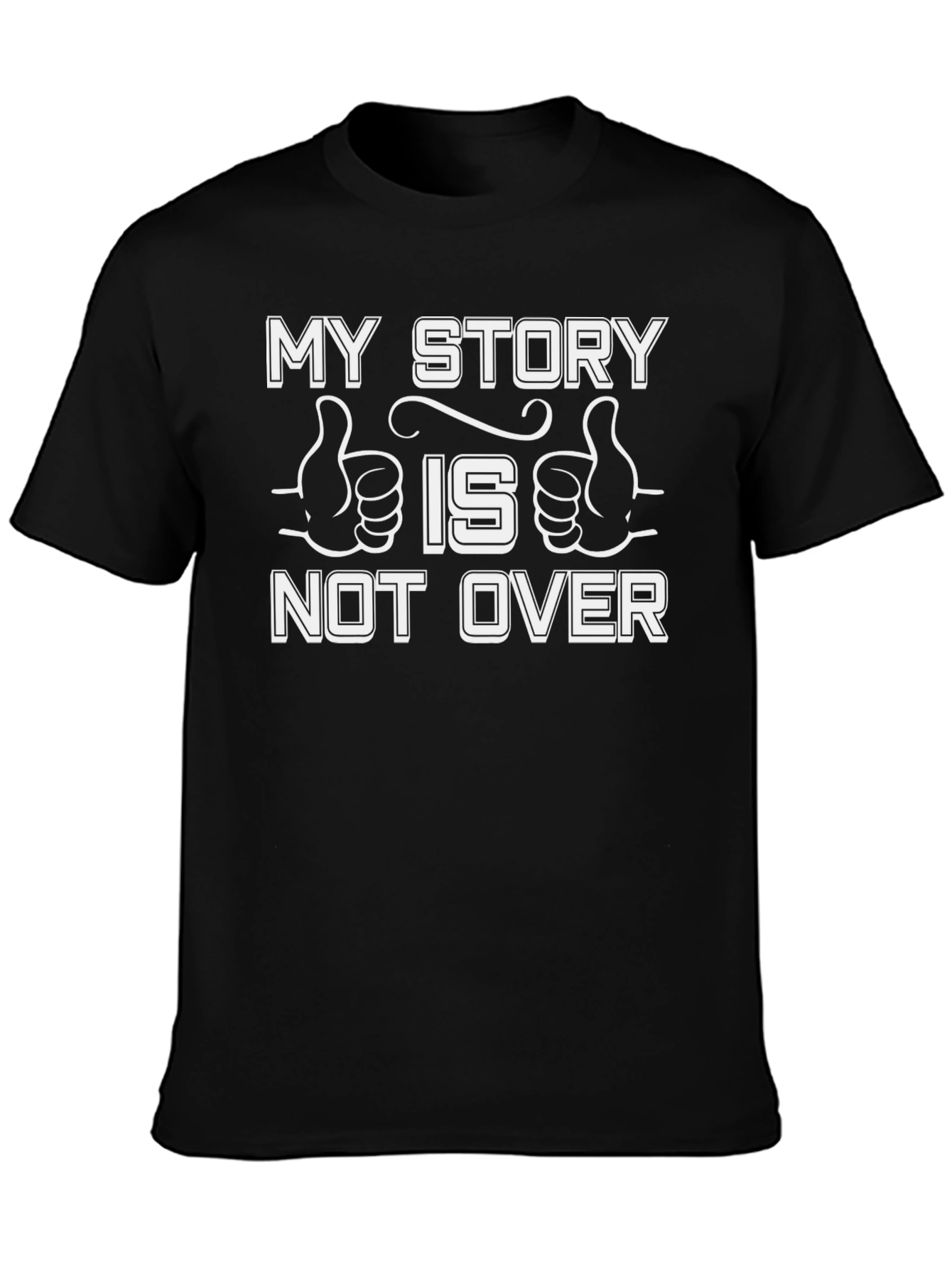 My Story Is Not Over Graphic Tee
