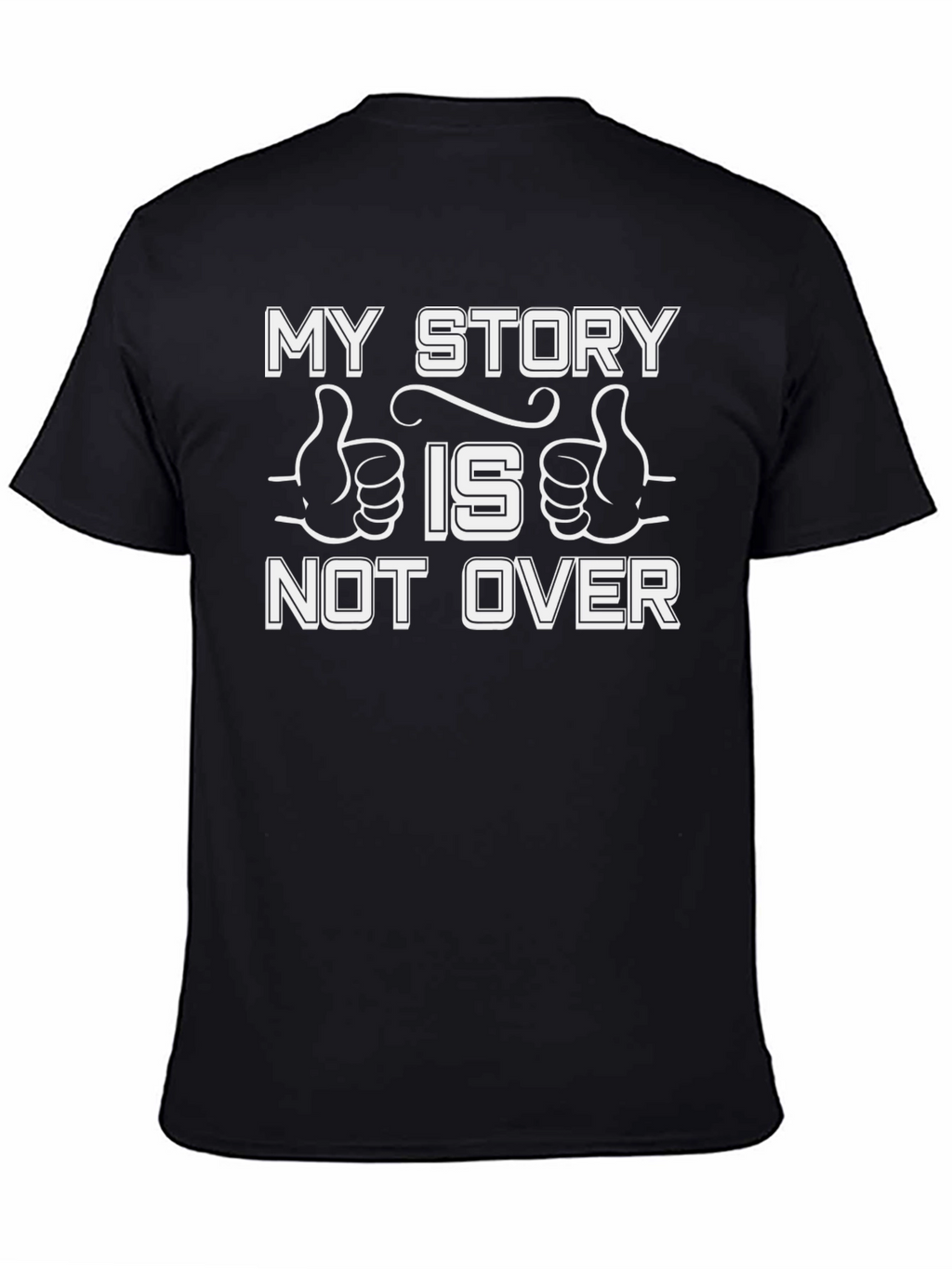 My Story Is Not Over Graphic Tee