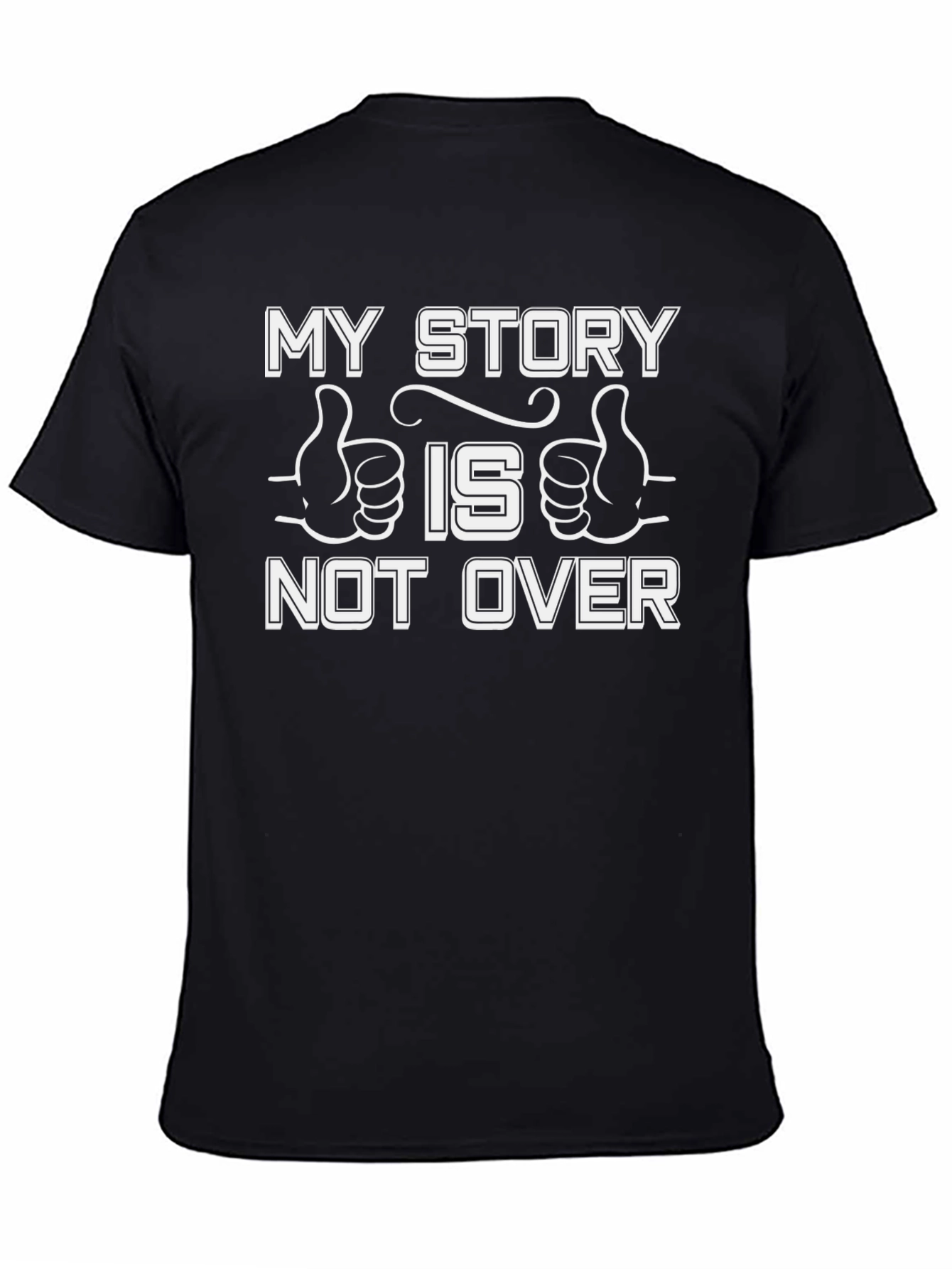 My Story Is Not Over Graphic Tee