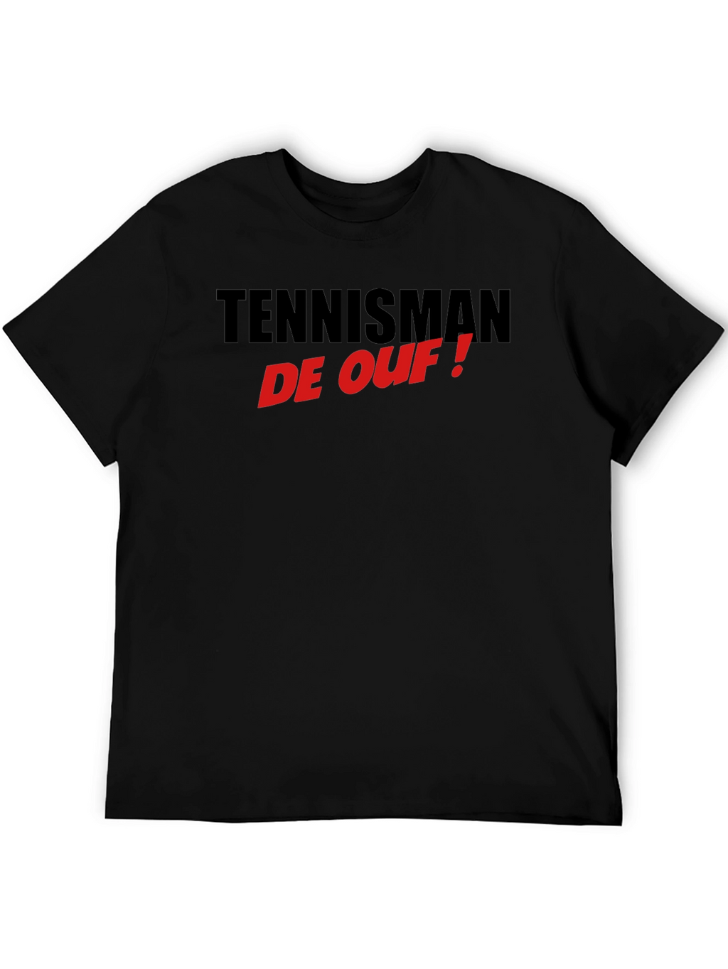 Tennisman de Ouf! T-Shirt - Black Cotton Tee