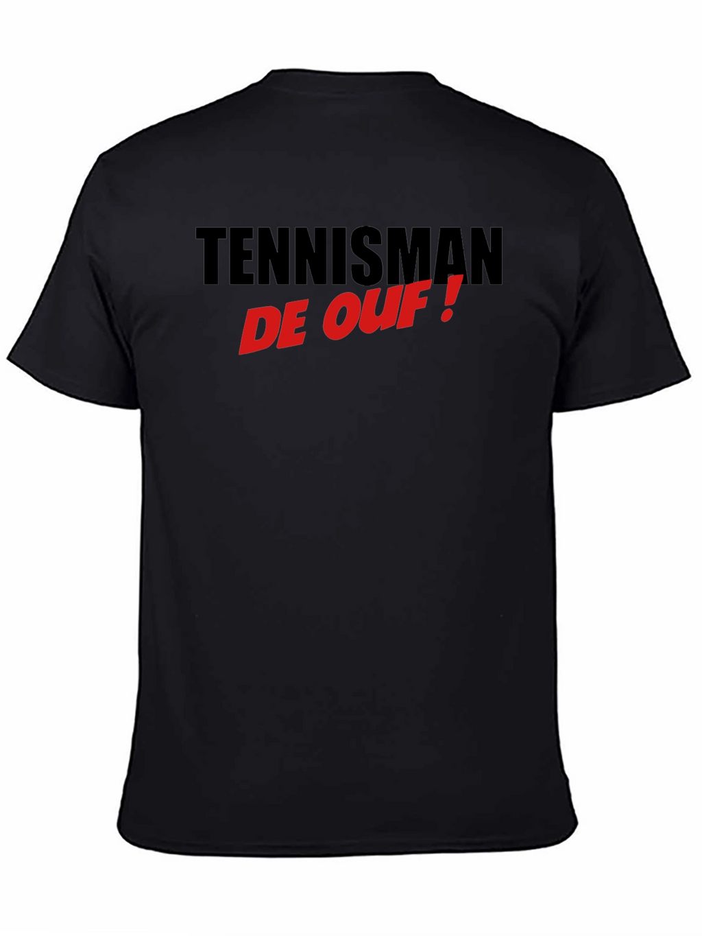 Tennisman de Ouf! T-Shirt - Black Cotton Tee