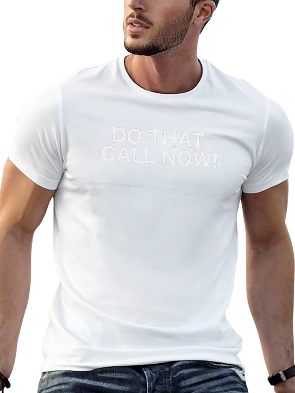 Do That Call Now! Graphic T-Shirt