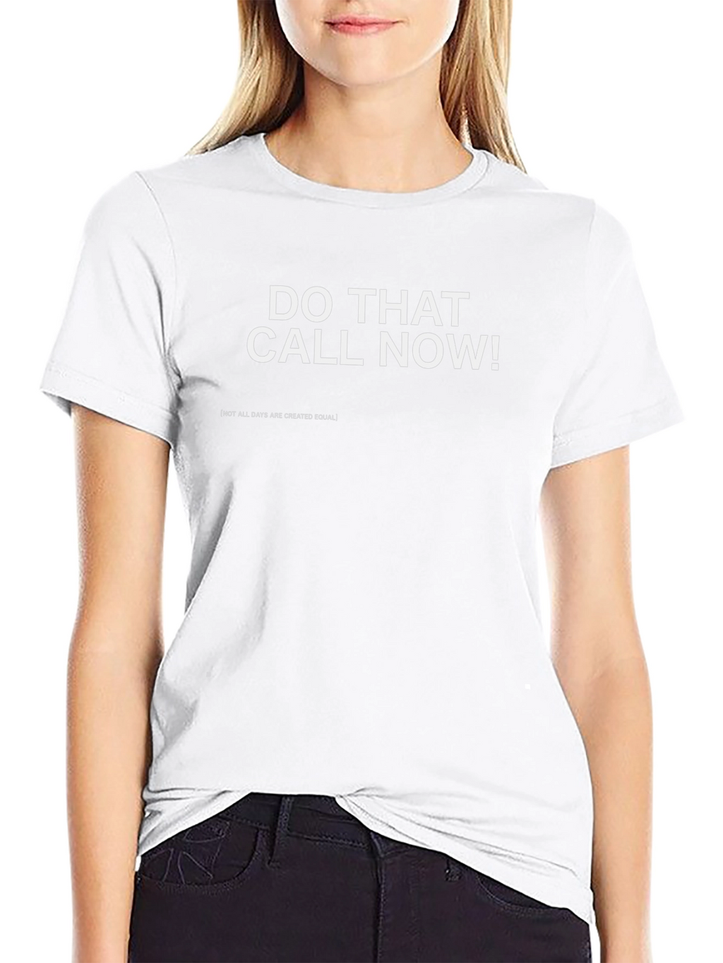 Do That Call Now! Graphic T-Shirt