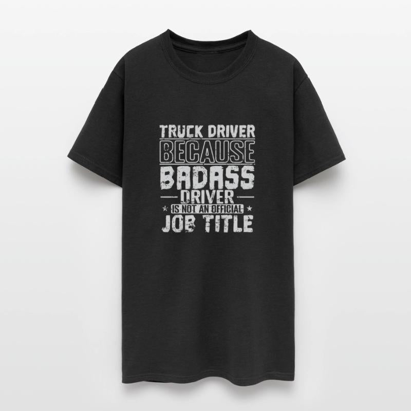 Badass Driver is not an official Job Title Truck