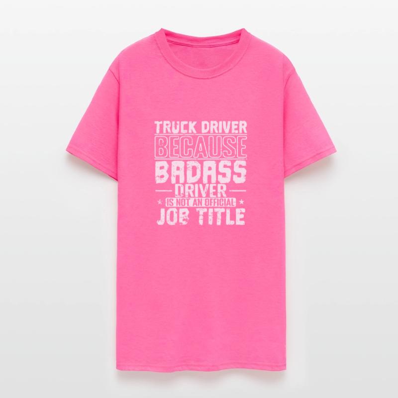 Badass Driver is not an official Job Title Truck