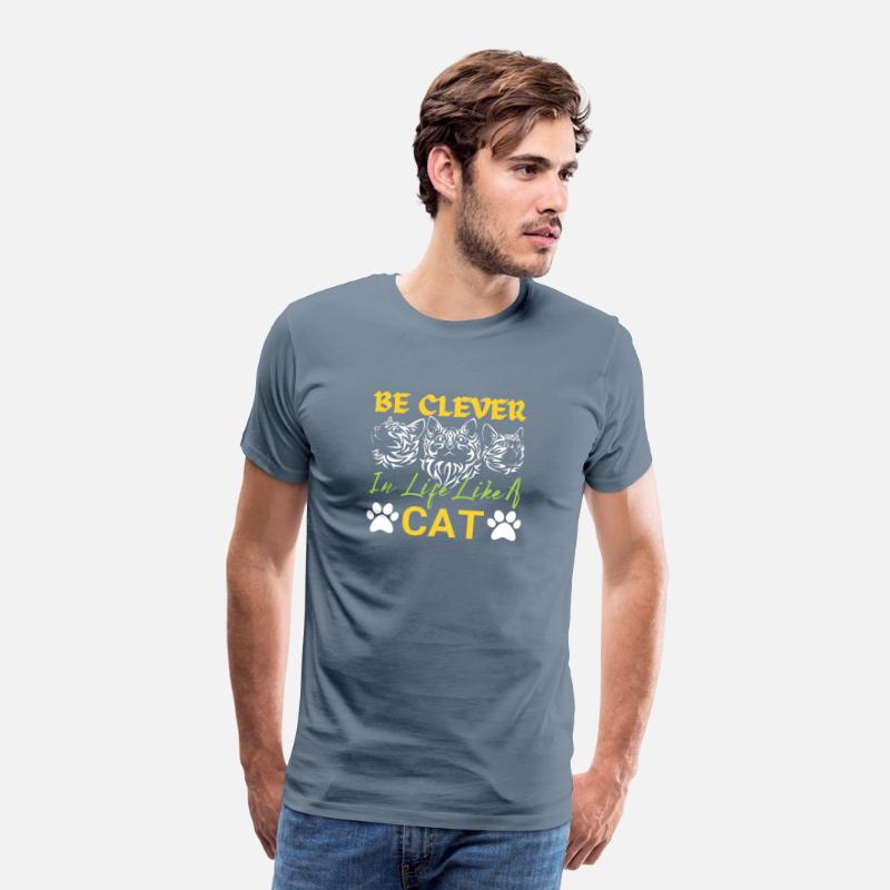 Be clever in life like a cat Animal cat's lover's