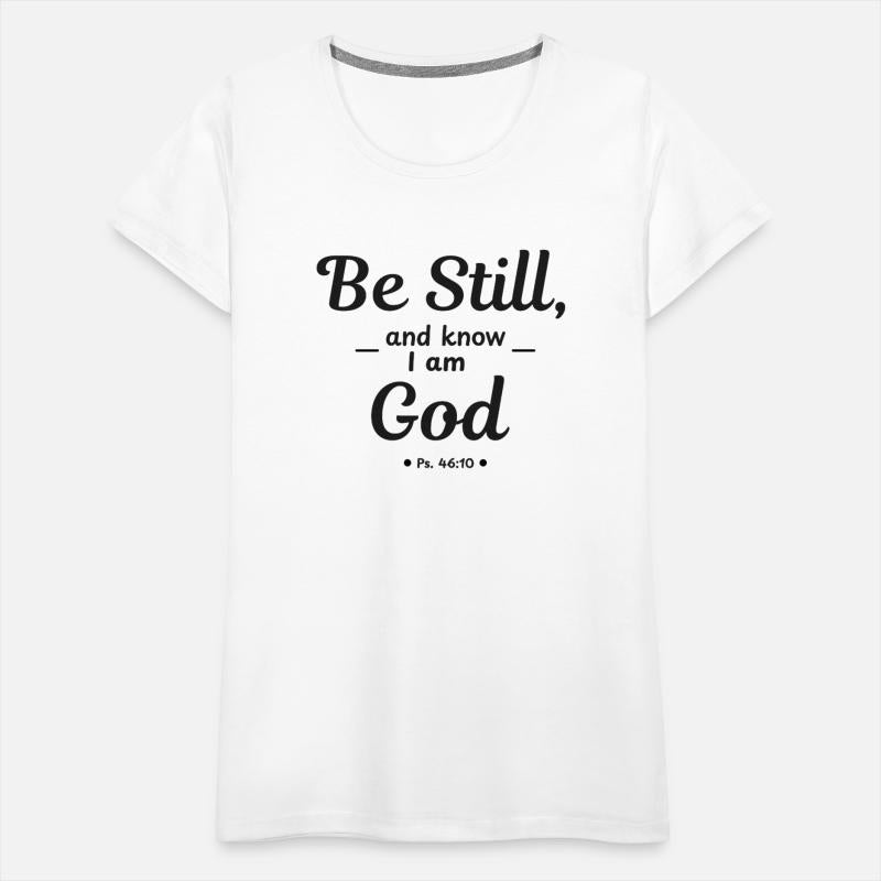 Be Still And Know That I Am God (Faith) Christian