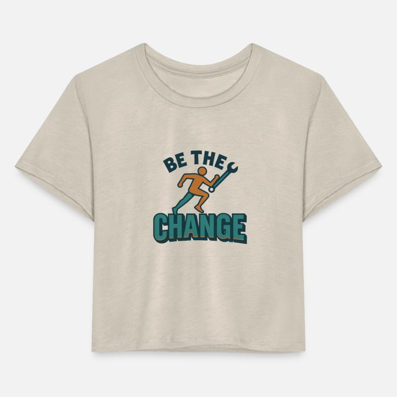 Be the Change