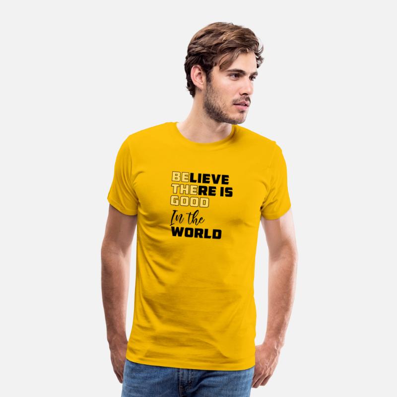 Be The Good Believe There is Good in the World