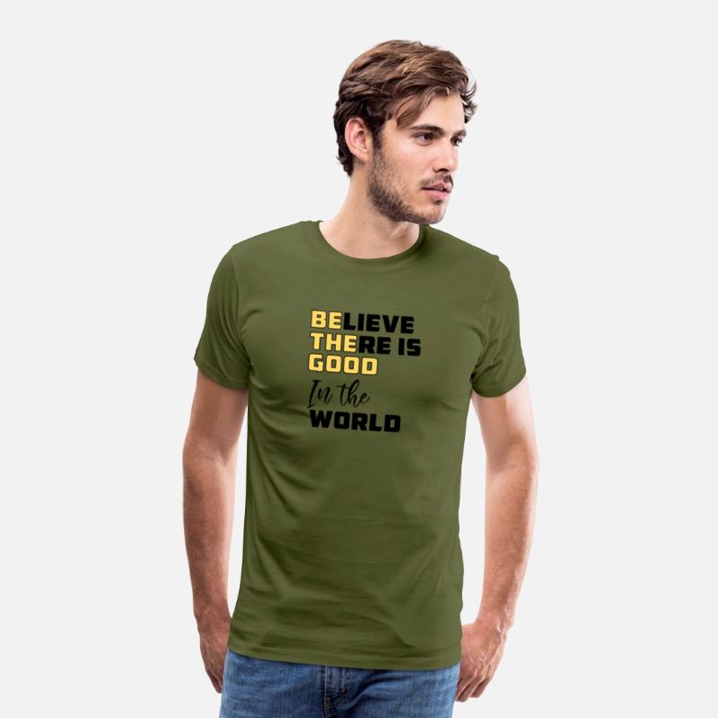 Be The Good Believe There is Good in the World