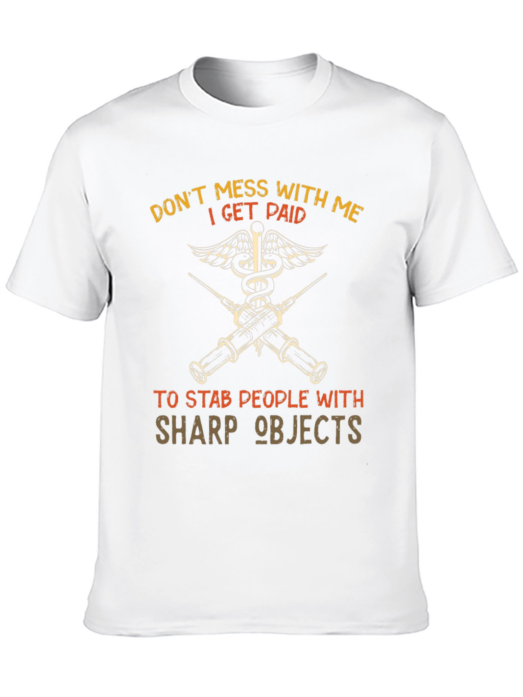 Dont Mess With Me T-Shirt