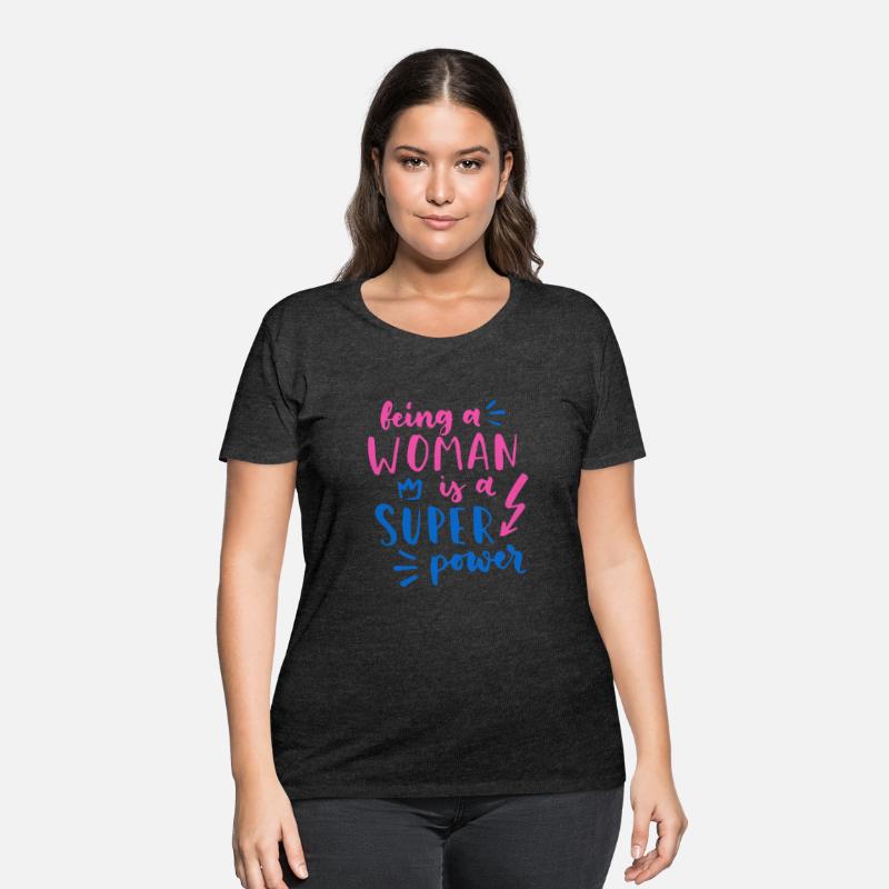 Being A Woman Is A Super Power Feminism Women