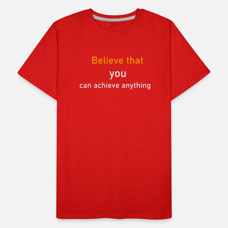 Believe that you can achieve anything