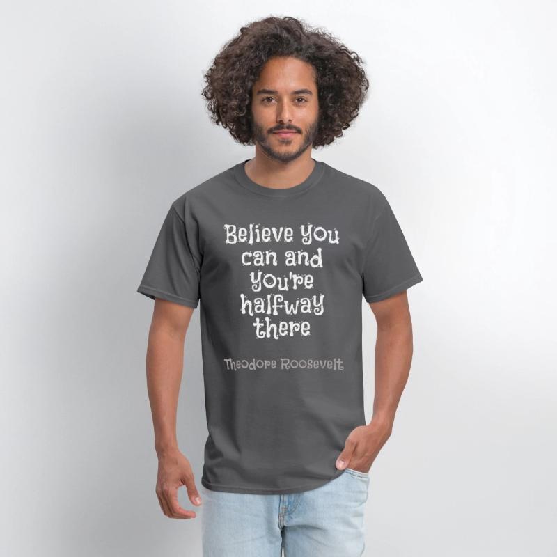 Believe you can and you're halfway there