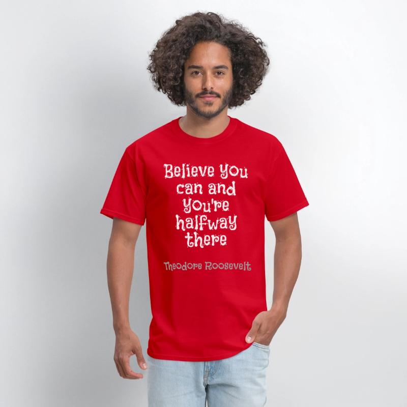 Believe you can and you're halfway there