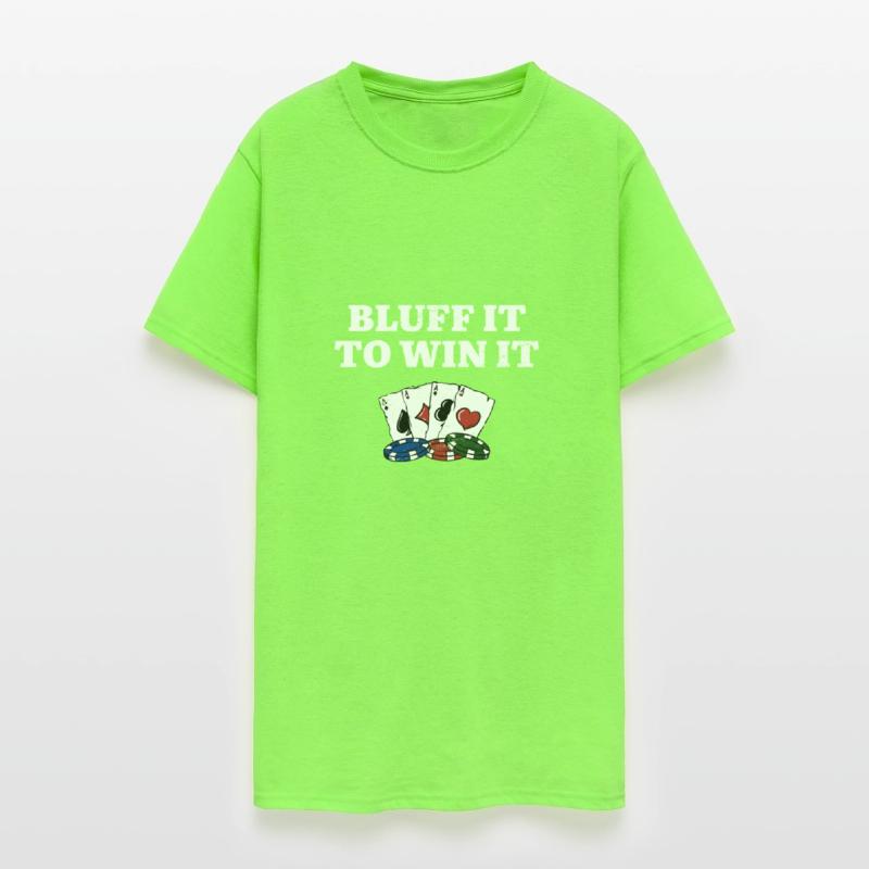 Bluff It to Win It Gambler Funny Gambling Humor