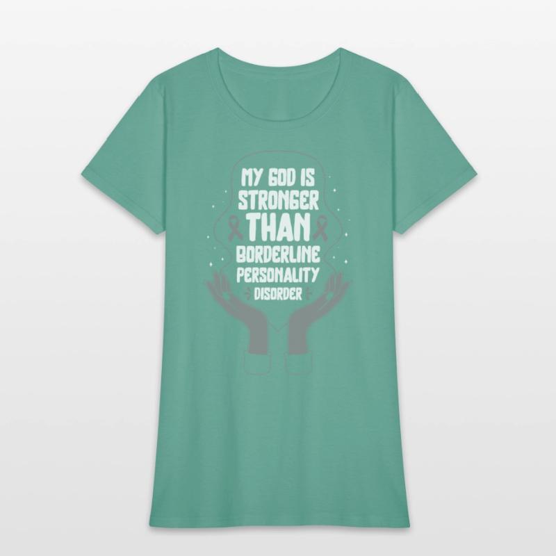 Borderline Personality Disorder Shirt, God Is
