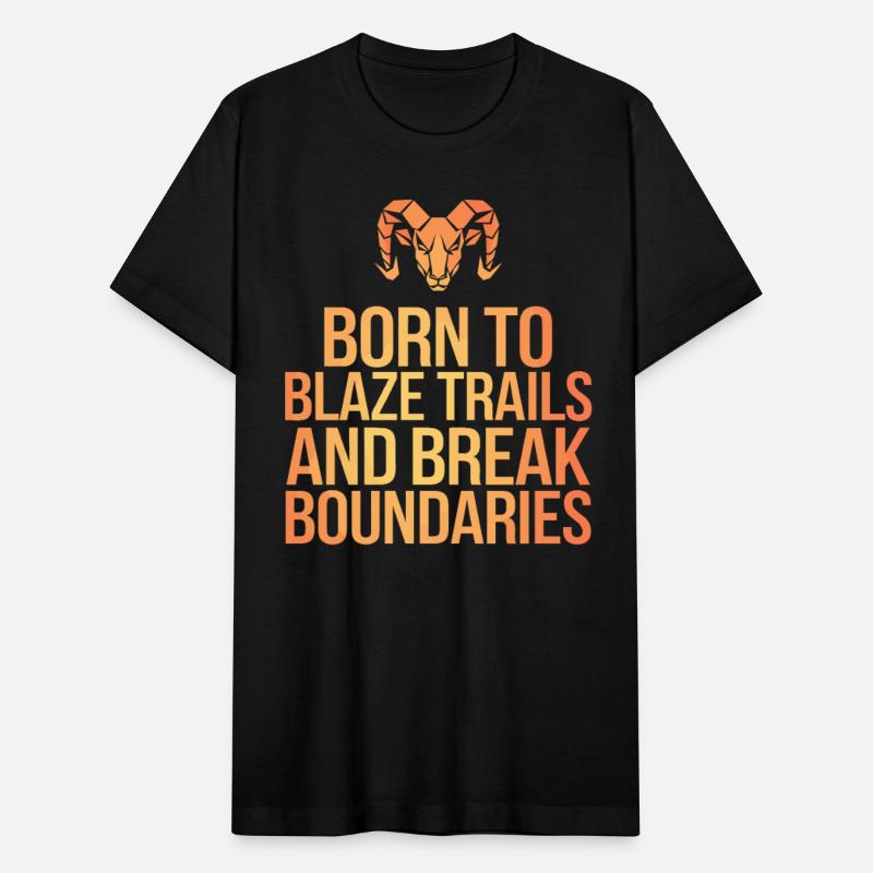 Born To Blaze Trails Aries Zodiac Star Sign