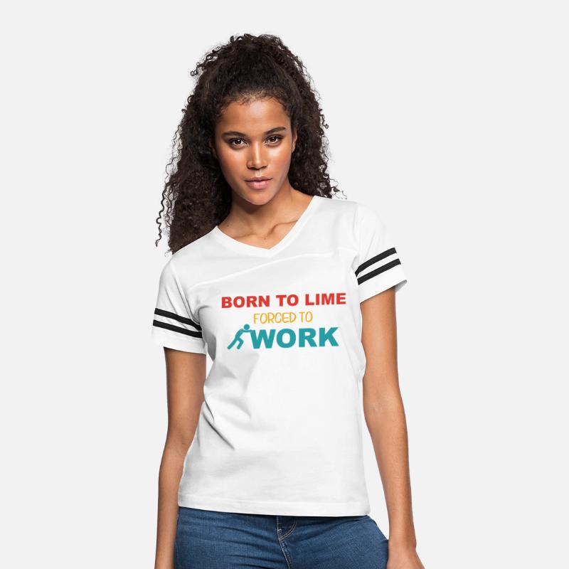 Born To Lime Forced To Work