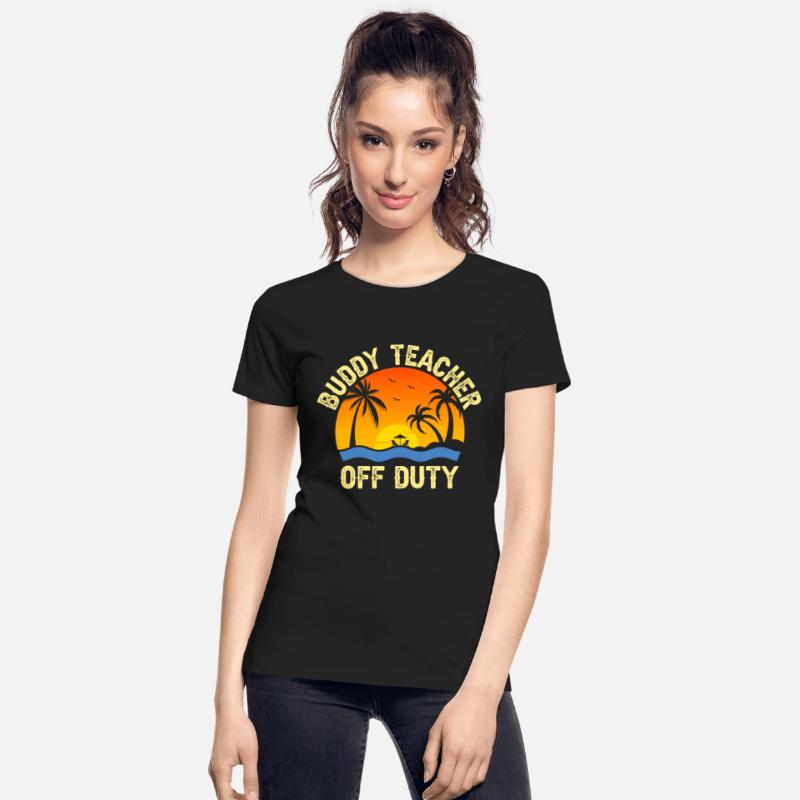 Buddy Teacher Off Duty Teacher Gifts Summer Gifts