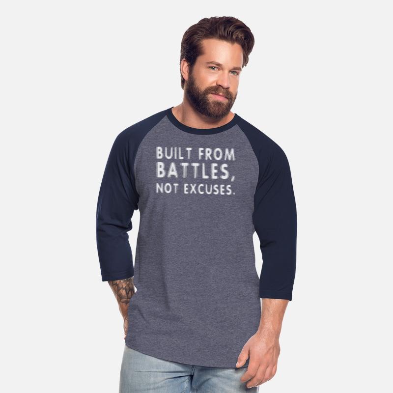 Built From Battles Not Excuses Motivational Saying