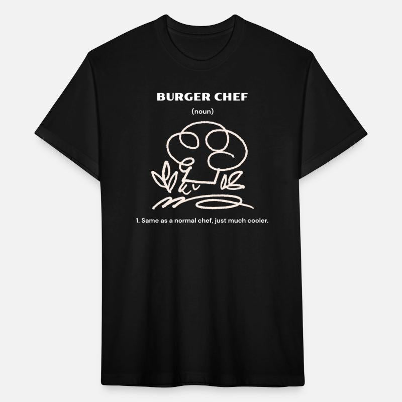 Burger Chef | Same as a normal chef, just cooler.