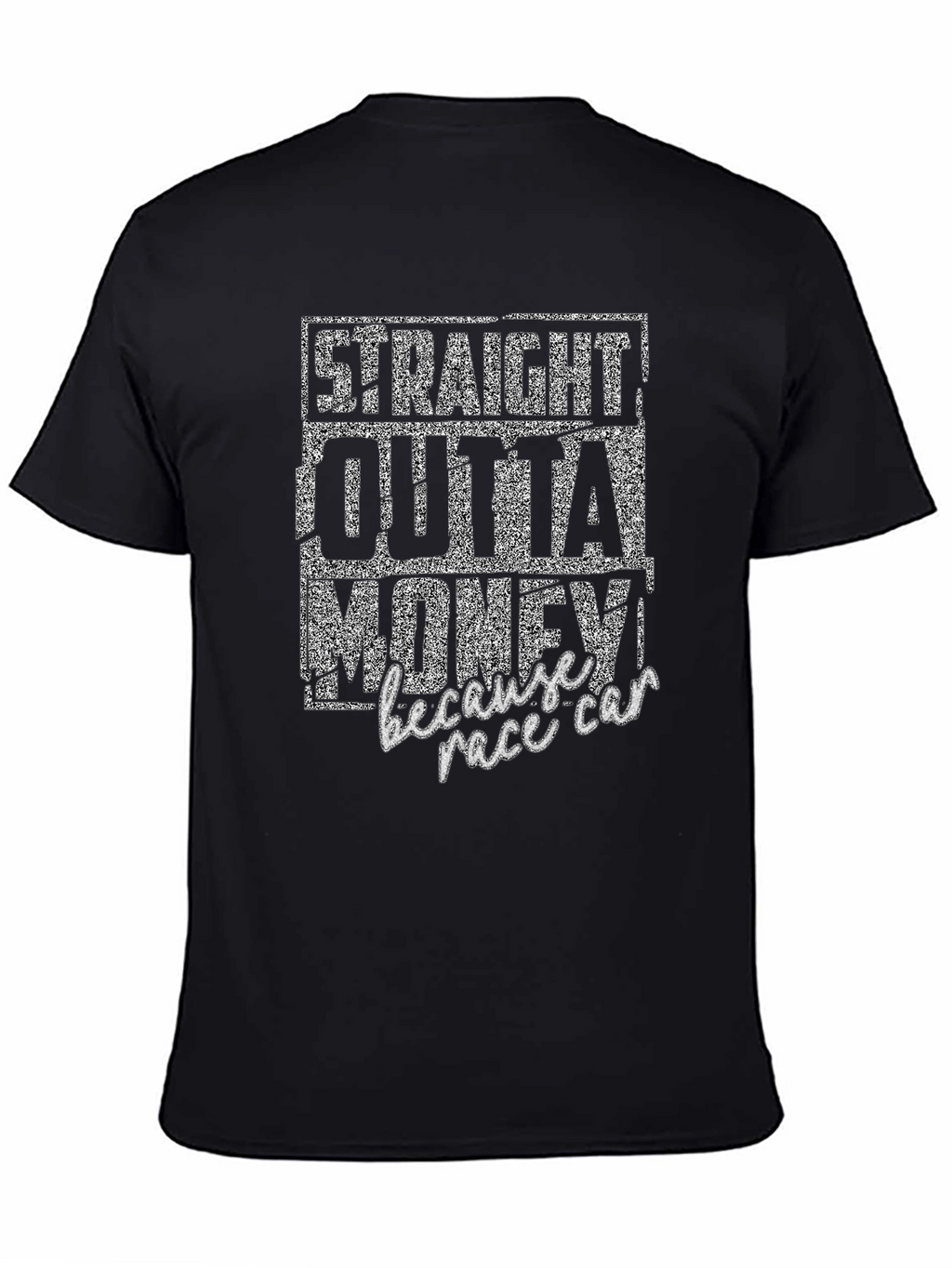 Straight Outta Money Race Car T-Shirt