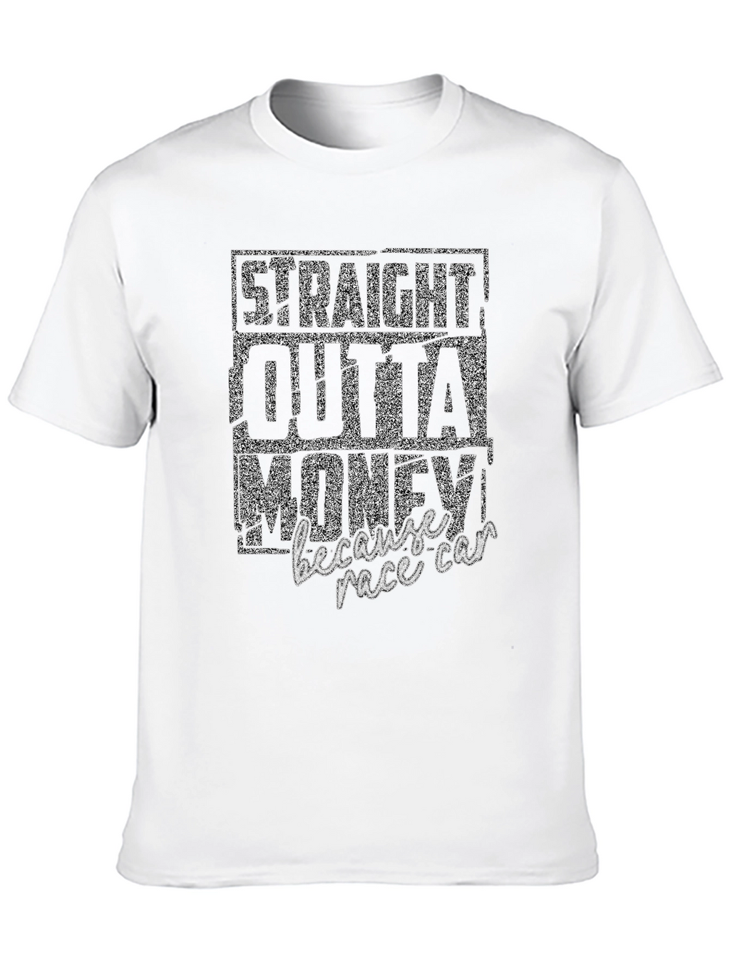 Straight Outta Money Race Car T-Shirt