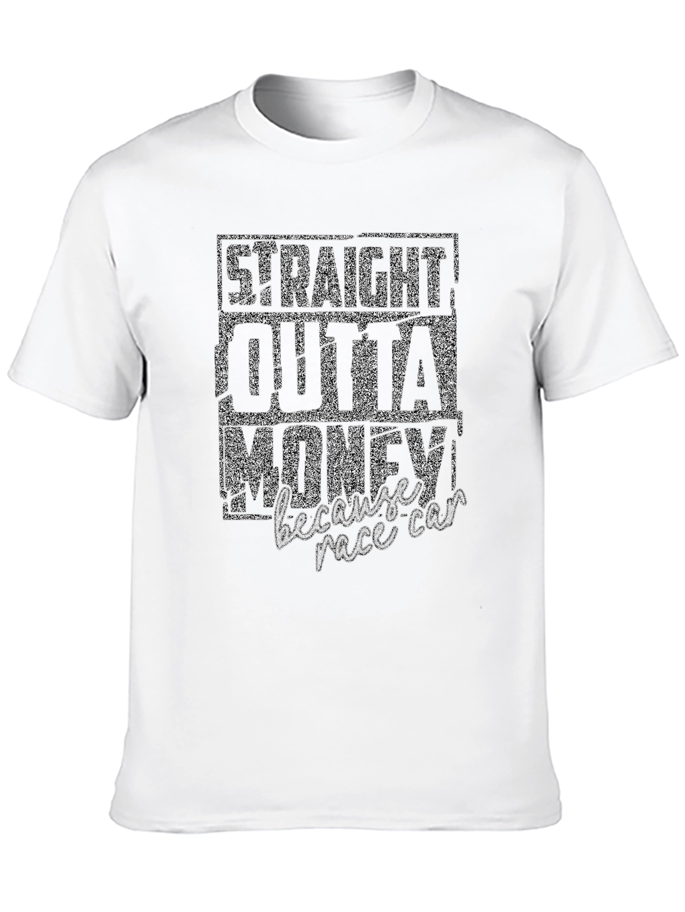 Straight Outta Money Race Car T-Shirt