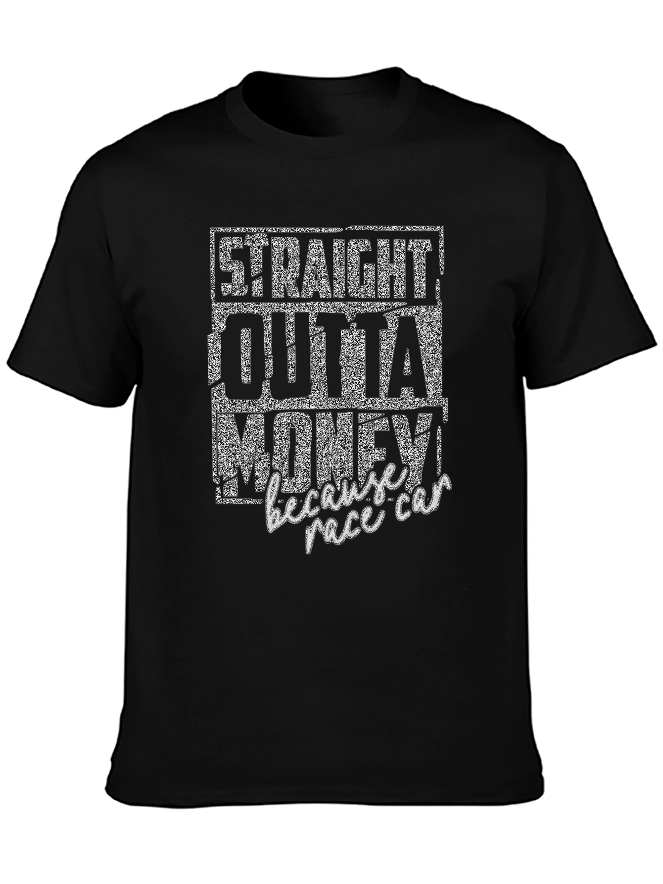 Straight Outta Money Race Car T-Shirt