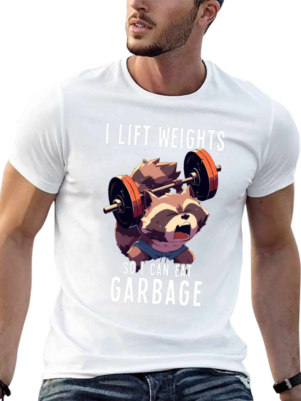 I Lift Weights To Eat Garbage T-Shirt