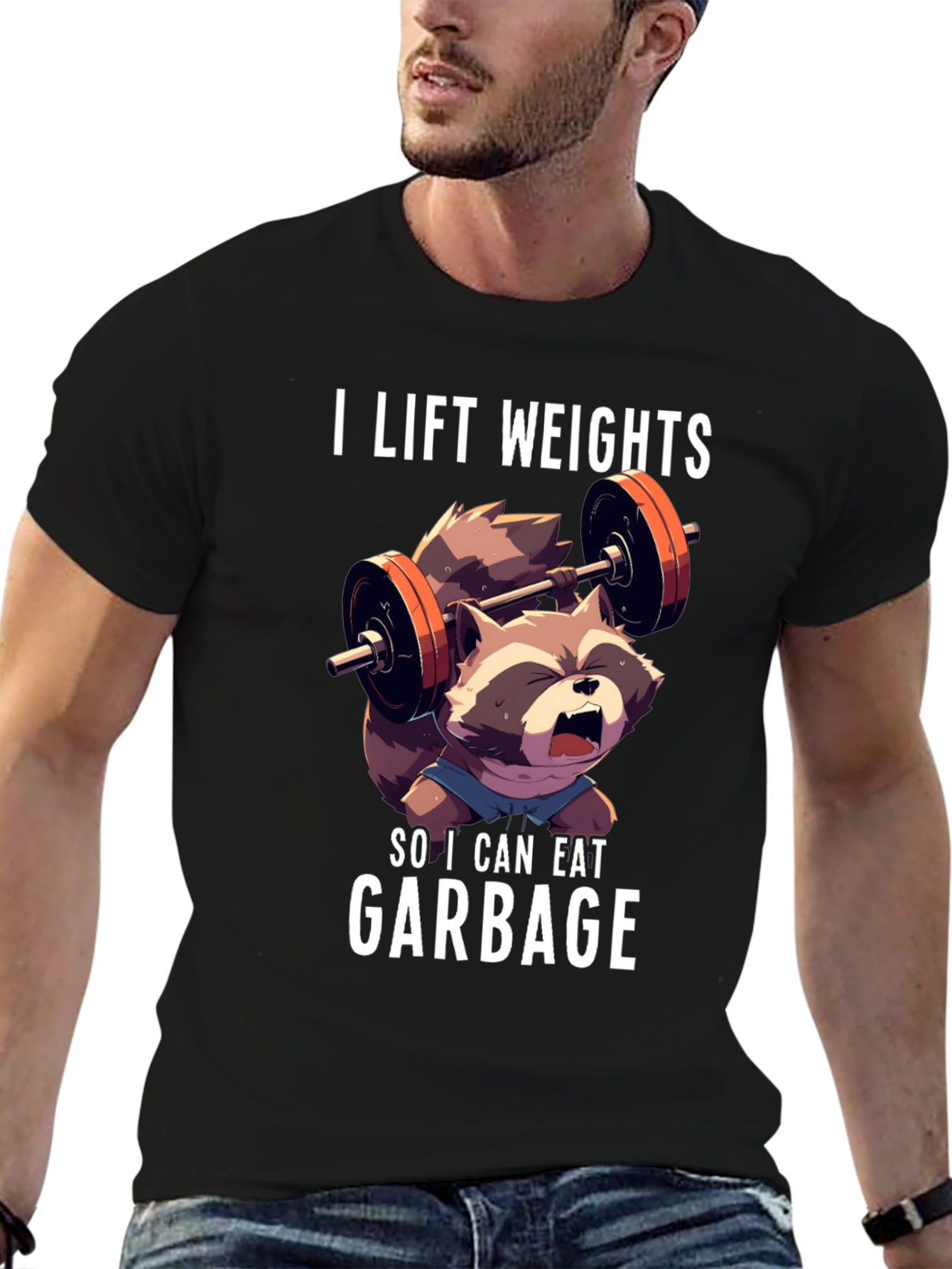 I Lift Weights To Eat Garbage T-Shirt