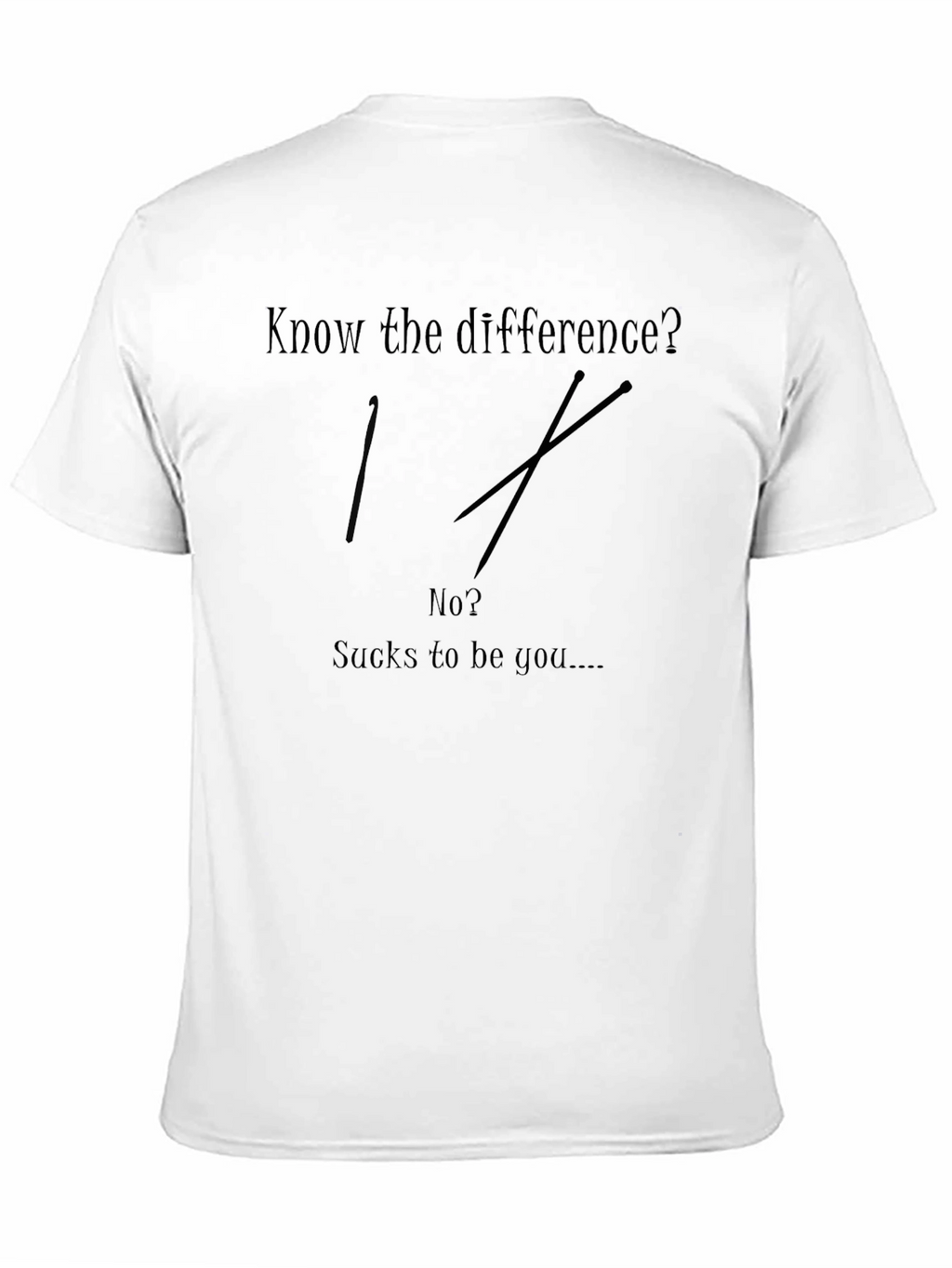 Know the Difference? Humor Graphic T-Shirt