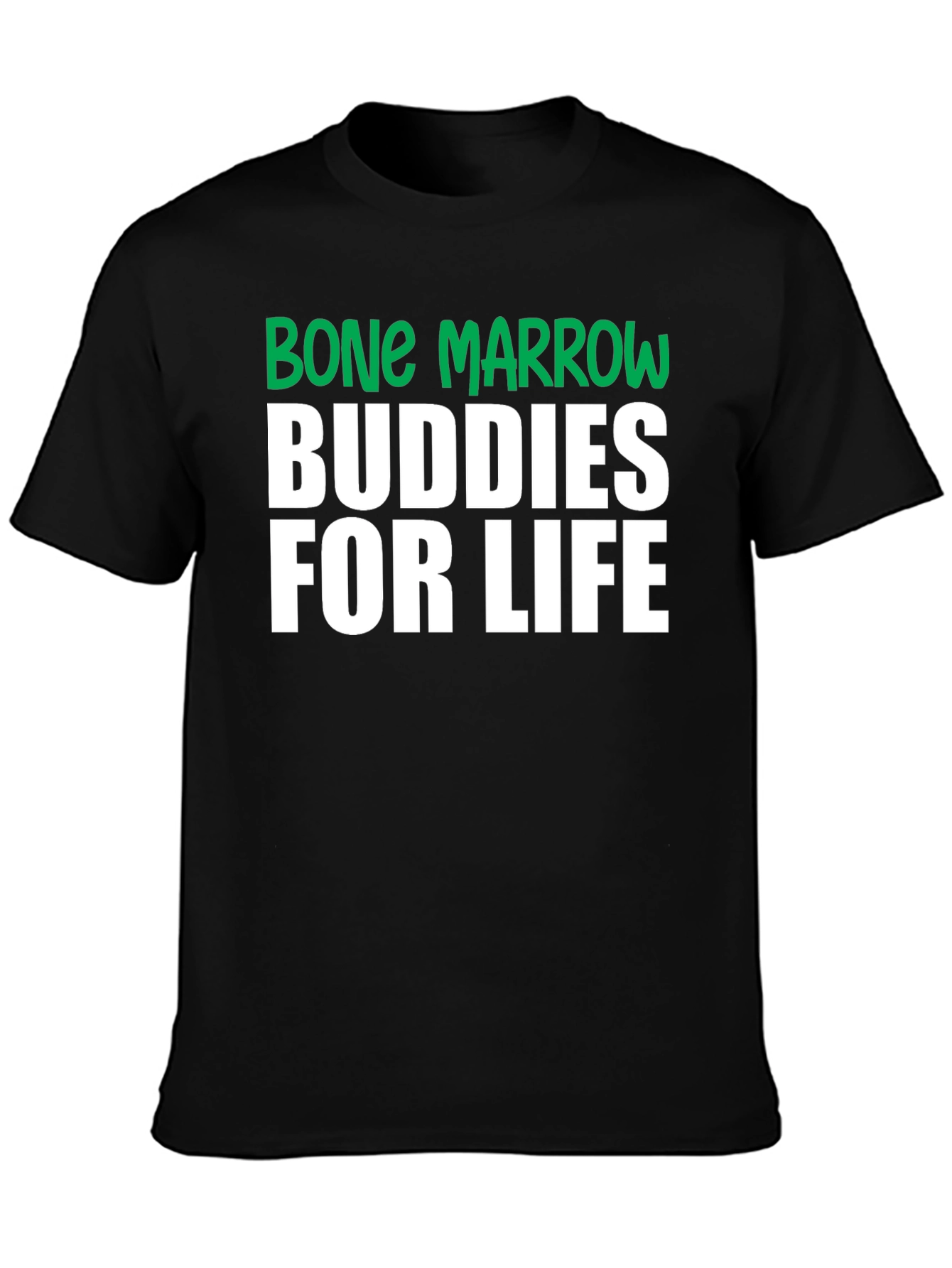 Bone Marrow Buddies for Life T-Shirt