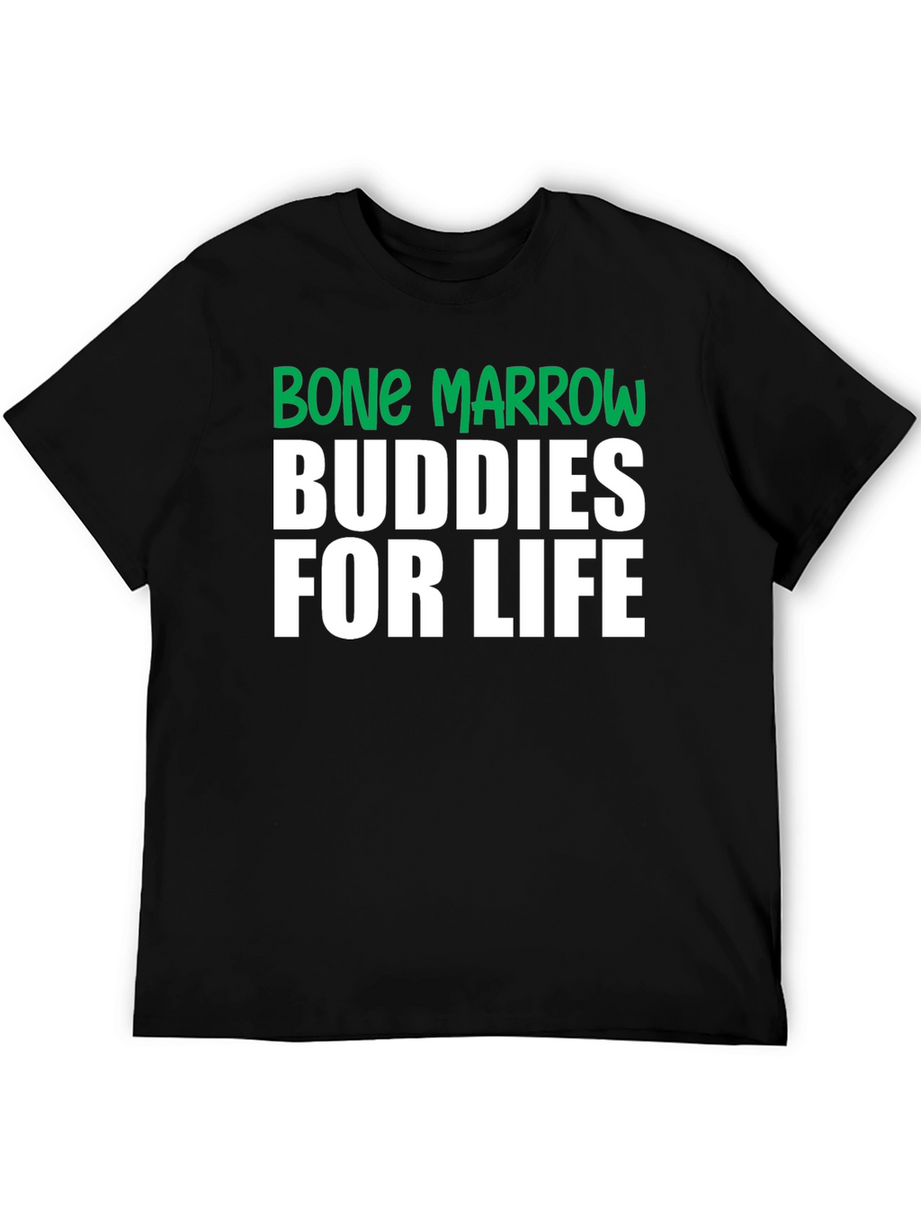 Bone Marrow Buddies for Life T-Shirt