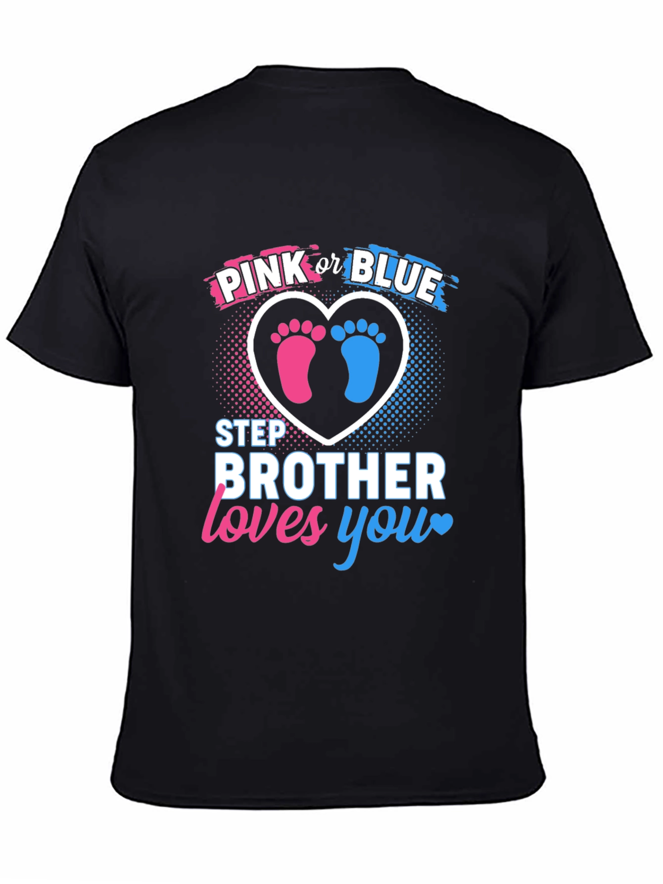 Pink or Blue Step Brother Loves You Gender Reveal T-Shirt