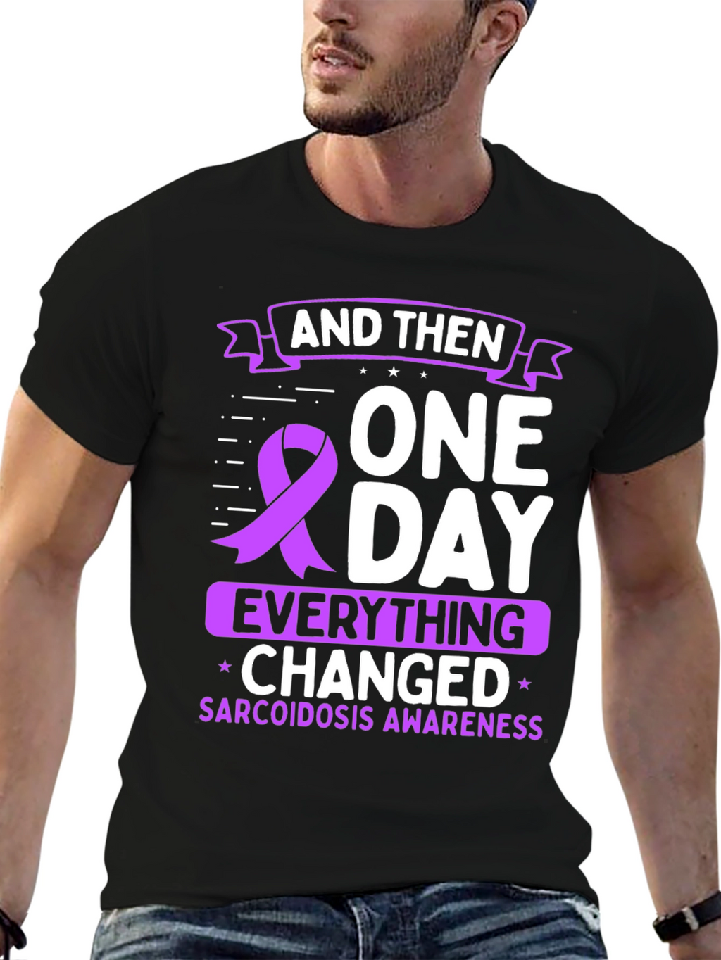 Sarcoidosis Awareness T-Shirt - One Day Everything Changed