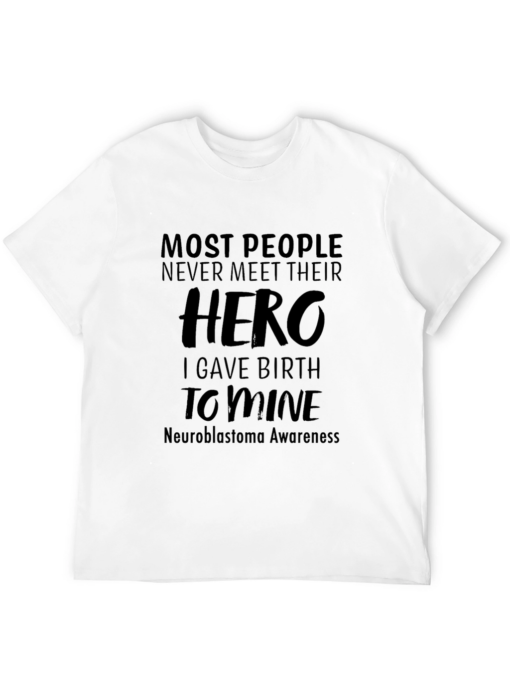 Hero Neuroblastoma Awareness T-Shirt