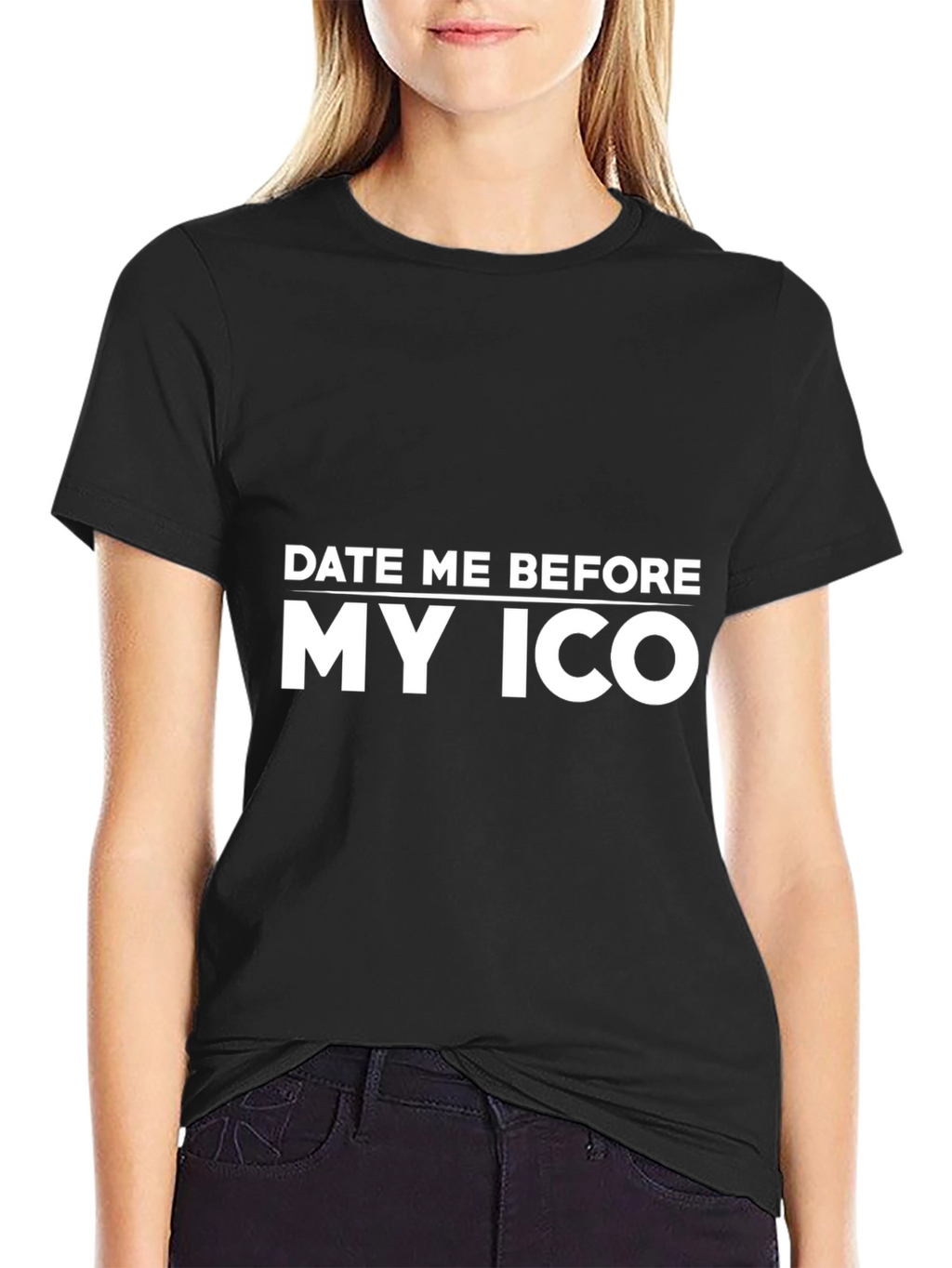 Date Me Before My ICO Black T-Shirt