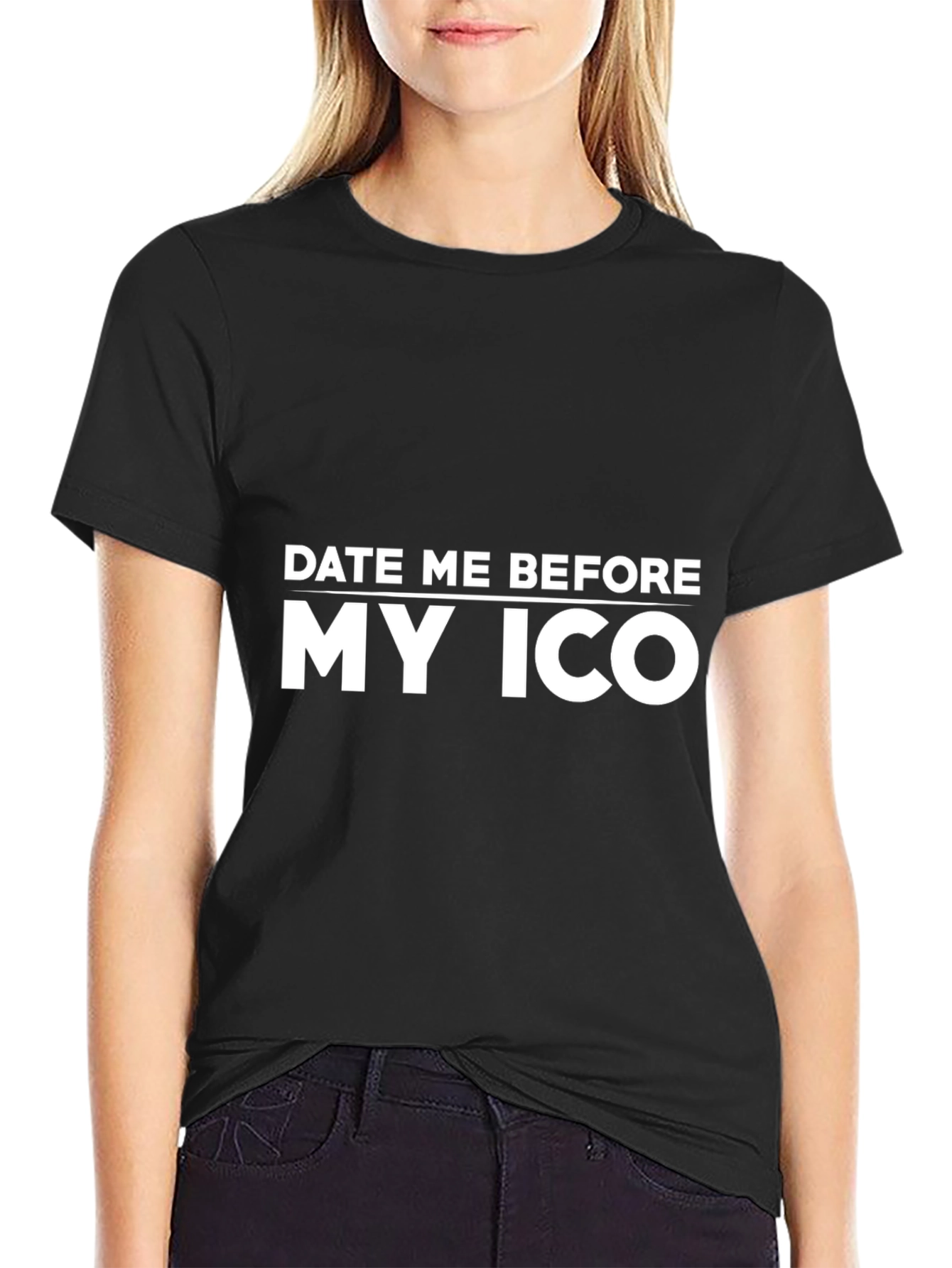Date Me Before My ICO Black T-Shirt