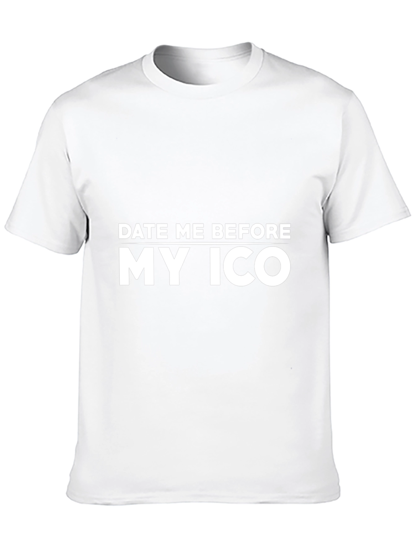 Date Me Before My ICO Black T-Shirt